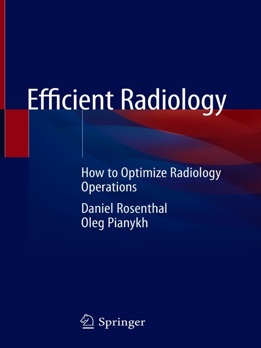 Title details for Efficient Radiology by Daniel Rosenthal - Available
